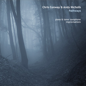Chris Conway & Andy Nicholls - Pathways