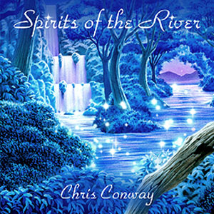 Chris Conway - Spirits of the River